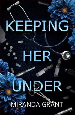 Keeping Her Under