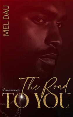 The Road to You