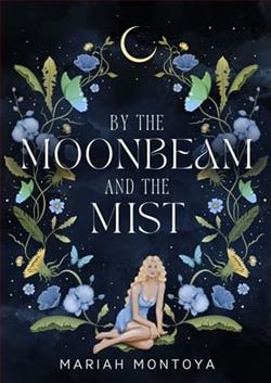 By the Moonbeam and the Mist