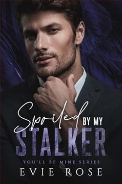 Spoiled By My Stalker