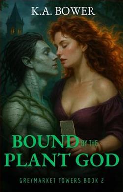 Bound By the Plant God