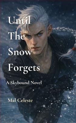 Until the Snow Forgets