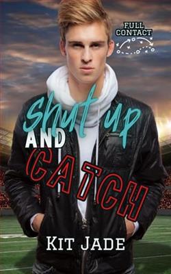 Shut Up and Catch
