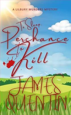 To Sleep, Perchance to Kill