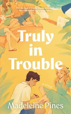 Truly in Trouble