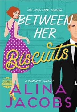 Between Her Biscuits