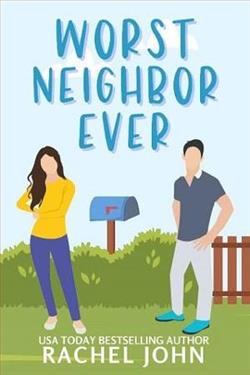 Worst Neighbor Ever