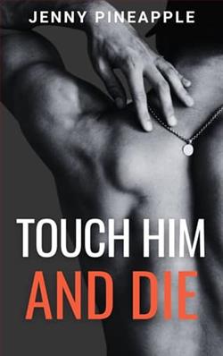 Touch Him and Die