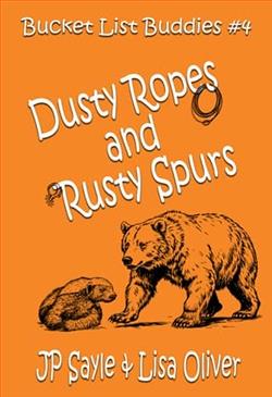 Dusty Ropes and Rusty Spurs