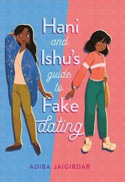 Hani and Ishu's Guide to Fake Dating