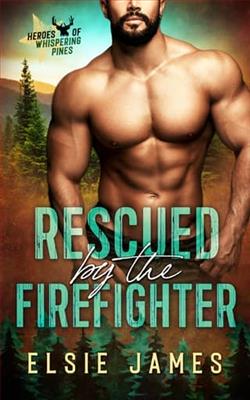 Rescued By the Firefighter