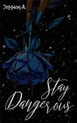 Stay Dangerous