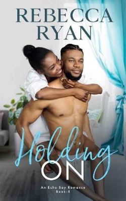 Holding On