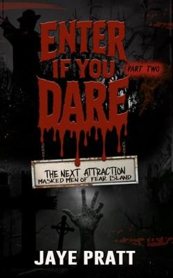 Enter if you Dare: Part Two