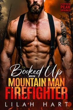 Booked Up with the Mountain Man Firefighter