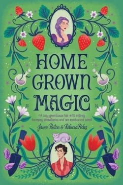 Homegrown Magic