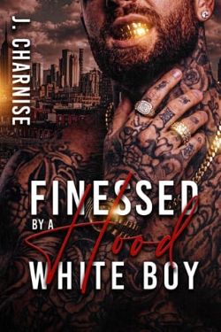 Finessed By A Hood White Boy