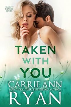 Taken With You