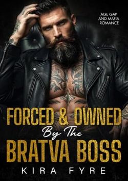 Forced & Owned By the Bratva Boss