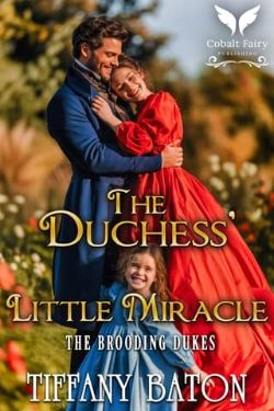 The Duchess’ Little Miracle