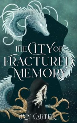 The City Of Fractured Memory