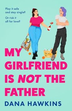 My Girlfriend is Not the Father
