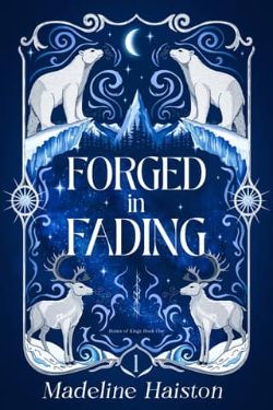 Forged in Fading