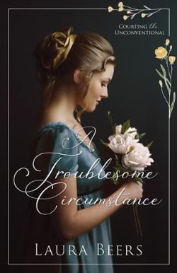 A Troublesome Circumstance