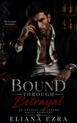 Bound Through Betrayal