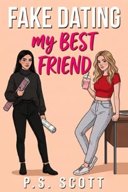 Fake Dating My Best Friend