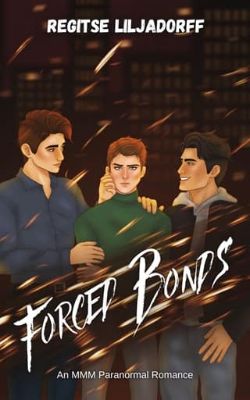 Forced Bonds