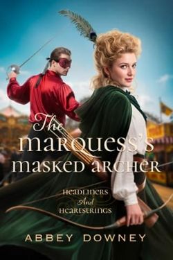The Marquess’s Masked Archer