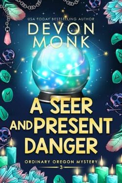 A Seer and Present Danger