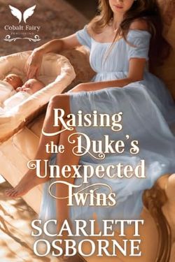 Raising the Duke’s Unexpected Twins
