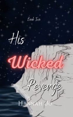 His Wicked Revenge