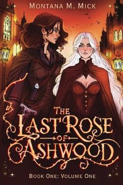 The Last Rose of Ashwood