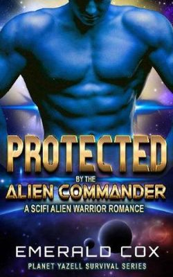 Protected By the Alien Commander