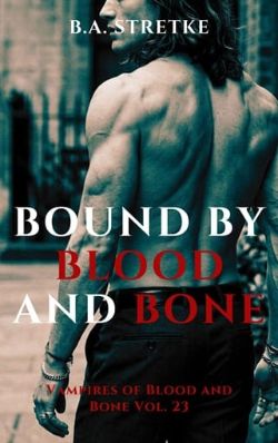 Bound By Blood and Bone