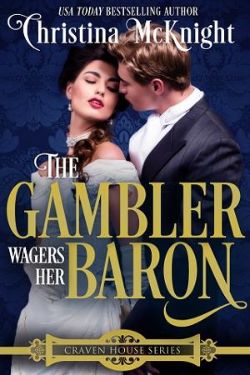 The Gambler Wagers Her Baron