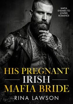 His Pregnant Irish Mafia Bride