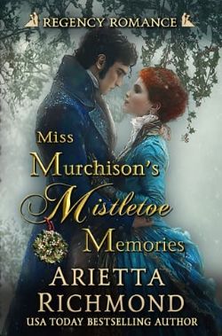 Miss Murchison’s Mistletoe Memories