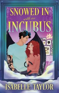 Snowed In with an Incubus