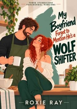 My Boyfriend Forgot to Mention he’s a Wolf Shifter
