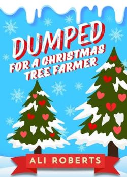 Dumped for a Christmas Tree Farmer