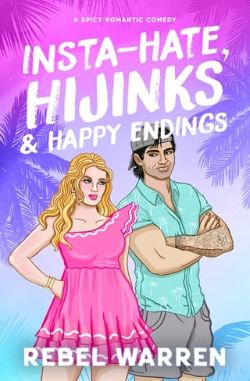 Insta-Hate, Hijinks & Happy Endings