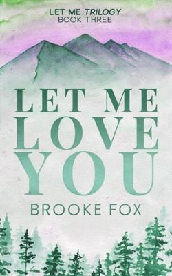 Let Me Love You