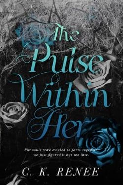 The Pulse Within Her