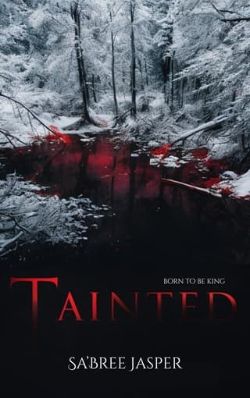 Tainted: Born to be King