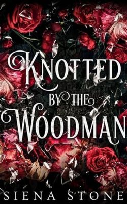 Knotted By The Woodman