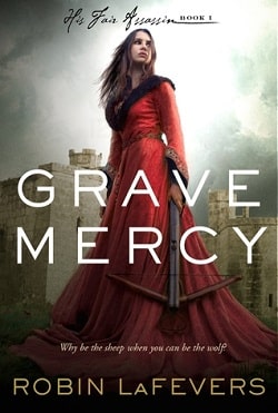 Grave Mercy (His Fair Assassin 1)